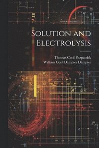 bokomslag Solution and Electrolysis