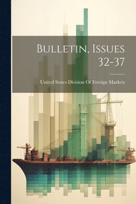 bokomslag Bulletin, Issues 32-37