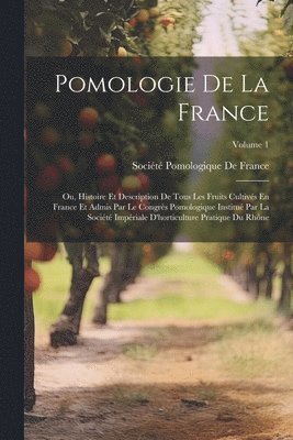 Pomologie De La France 1