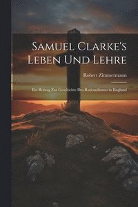 bokomslag Samuel Clarke's Leben Und Lehre