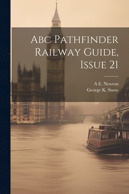 bokomslag Abc Pathfinder Railway Guide, Issue 21