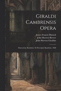 bokomslag Giraldi Cambrensis Opera