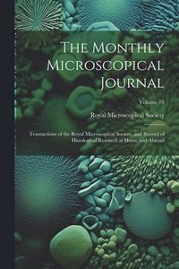 bokomslag The Monthly Microscopical Journal