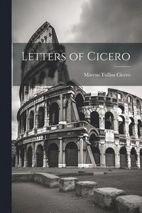 bokomslag Letters of Cicero