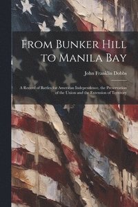 bokomslag From Bunker Hill to Manila Bay