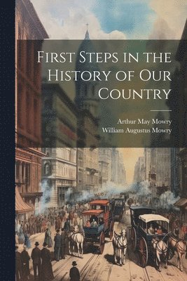 First Steps in the History of Our Country 1