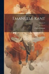 bokomslag Emanuele Kant; Volume 3