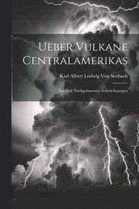 bokomslag Ueber Vulkane Centralamerikas