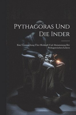 bokomslag Pythagoras Und Die Inder