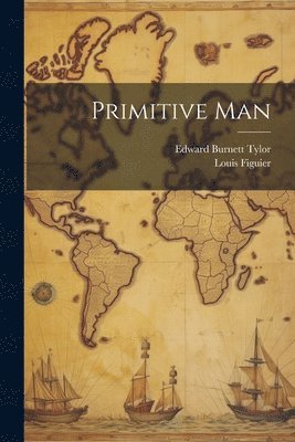 Primitive Man 1