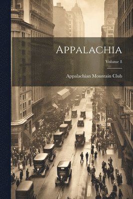 bokomslag Appalachia; Volume 8