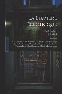 bokomslag La Lumire lectrique