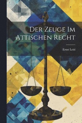 bokomslag Zeuge Im Attischen Recht