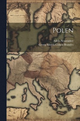 Georg Morris Cohen Brandes, Adele Neustädter - Polen, Häftad
