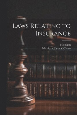 Laws Relating to Insurance 1