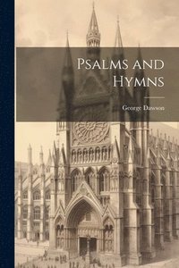 bokomslag Psalms and Hymns