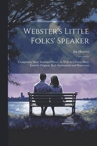bokomslag Webster's Little Folks' Speaker