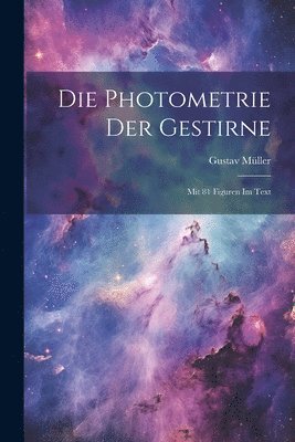 bokomslag Photometrie Der Gestirne