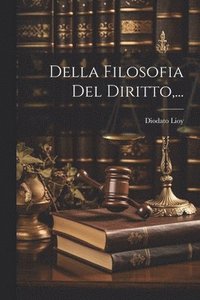 bokomslag Della Filosofia Del Diritto, ...