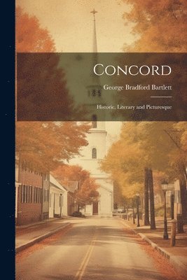 George Bradford Bartlett - Concord, Häftad