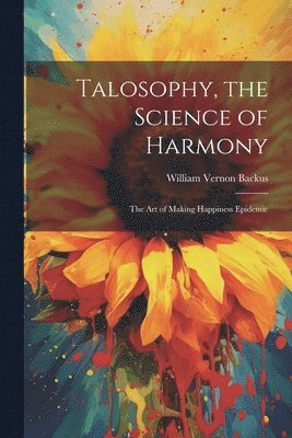bokomslag Talosophy, the Science of Harmony