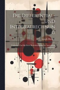 bokomslag Die Differential- Und Integralrechnung