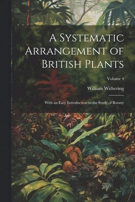 Systematic Arrangement of British Plants