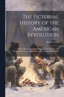 bokomslag Pictorial History of the American Revolution