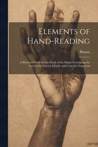bokomslag Elements of Hand-Reading
