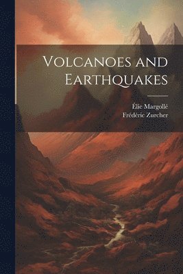 Volcanoes and Earthquakes 1