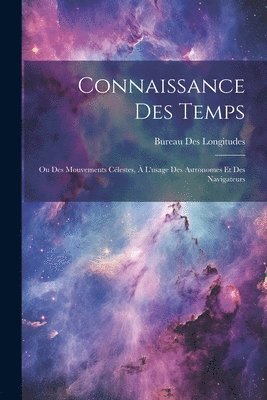 Bureau Des Longitudes - Connaissance Des Temps, Häftad