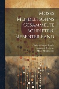 bokomslag Moses Mendelssohns gesammelte Schriften, Siebenter Band