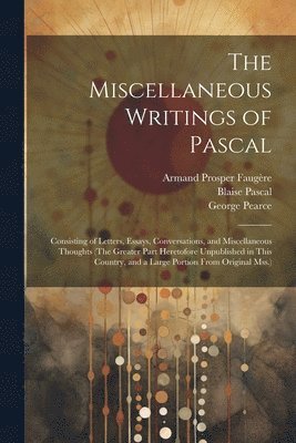 Miscellaneous Writings of Pascal