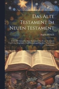 bokomslag Das Alte Testament im Neuen Testament