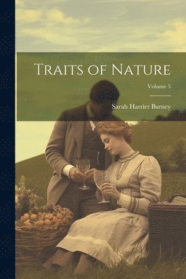 Traits of Nature; Volume 5 1