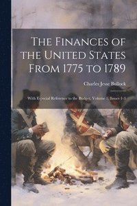 bokomslag Finances of the United States From 1775 to 1789