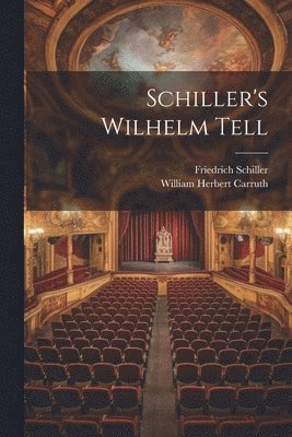 Schiller's Wilhelm Tell 1