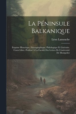 La Pninsule Balkanique 1