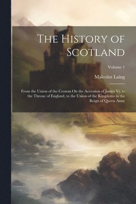 The History of Scotland 1