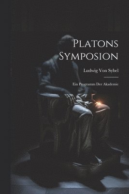 Platons Symposion 1