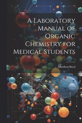 bokomslag Laboratory Manual of Organic Chemistry for Medical Students