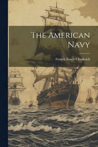 bokomslag The American Navy