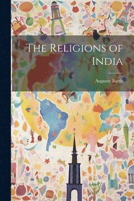 Auguste Barth - Religions of India, Häftad