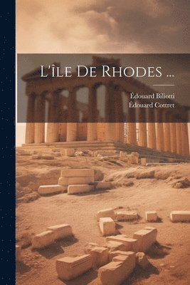 bokomslag L'le De Rhodes ...