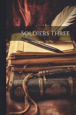 Anonymous - Soldiers Three, Häftad