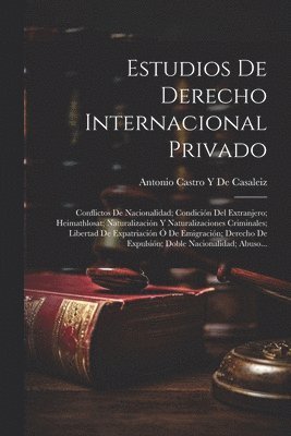 Estudios De Derecho Internacional Privado 1
