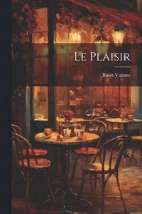 bokomslag Le Plaisir