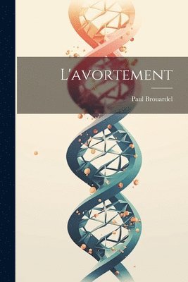 bokomslag L'avortement