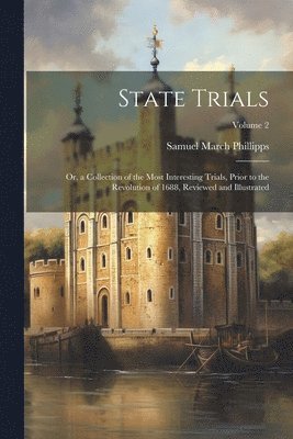 Samuel March Phillipps - State Trials, Häftad