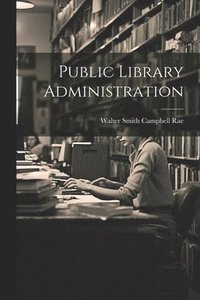 bokomslag Public Library Administration
